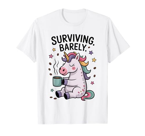 Lustiges Einhorn überlebt kaum Kaffeeliebhaber für Frauen Männer T-Shirt Lustiges Einhorn überlebt kaum Kaffeeliebhaber für Frauen Männer T-Shirt von Funny Unicorn Surviving Barely For Kids Women Men