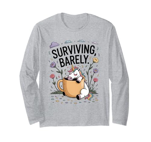 Lustiges süßes Einhorn überlebt kaum Kaffeeliebhaber Frauen Männer Langarmshirt von Funny Unicorn Surviving Barely For Kids Women Men