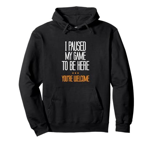 I Paused My Game To Be Here Geschenke für Männer Jungen Videospieler Pullover Hoodie I Paused My Game To Be Here Geschenke für Männer Jungen Videospieler Pullover Hoodie von Funny Video Gamer Gift Apparel