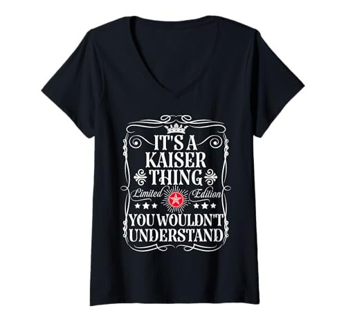 Damen Kaiser Name It's A Kaiser Thing You Wouldn't Understand T-Shirt mit V-Ausschnitt Damen Kaiser Name It's A Kaiser Thing You Wouldn't Understand T-Shirt mit V-Ausschnitt von Funny Vintage Kaiser Name T-Shirts And Gifts