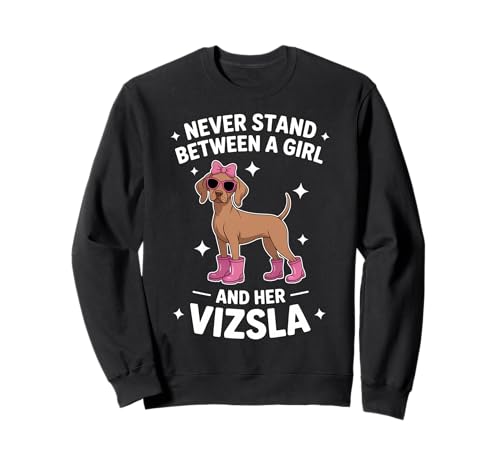 Vizsla Girl Lustiges Vizsla Sweatshirt Vizsla Girl Lustiges Vizsla Sweatshirt von Funny Vizsla Cool Vizsla Girl Design