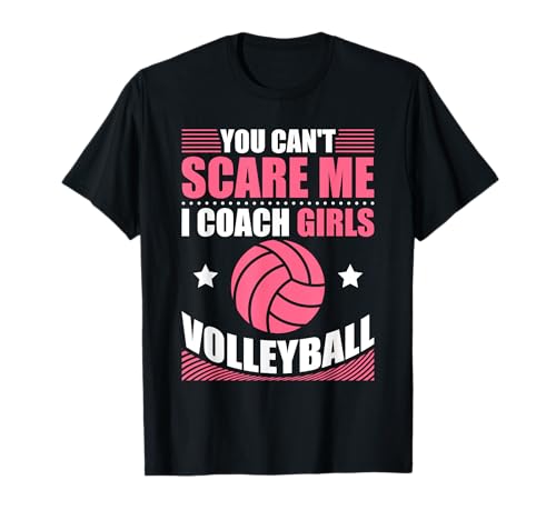 Volleyball Coach You Can't Scare Me I Coach Mädchen Volleyball T-Shirt Volleyball Coach You Can't Scare Me I Coach Mädchen Volleyball T-Shirt von Funny Volleyball Sport Gifts Apparel