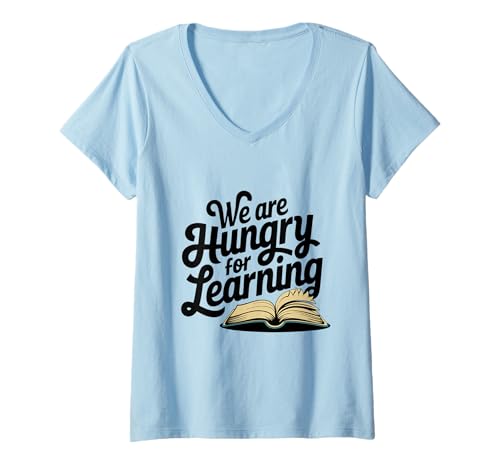 Damen Wir sind hungrig darauf, Bücherleseliebhaber, Bibliothekshumor, zu Lernen T-Shirt mit V-Ausschnitt Damen Wir sind hungrig darauf, Bücherleseliebhaber, Bibliothekshumor, zu Lernen T-Shirt mit V-Ausschnitt von Funny We Are Hungry for Learning Gifts & Apparel