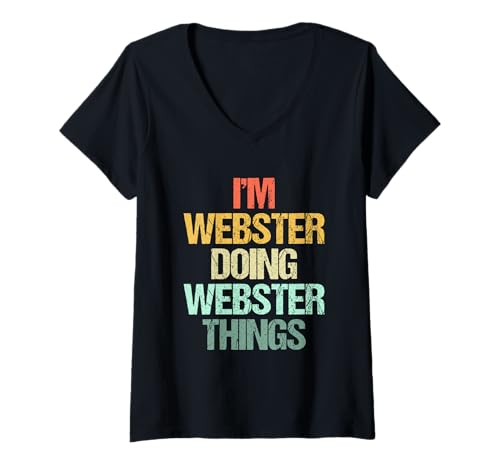 Damen I'm Webster Doing Webster Things - Lustiger Spruch Name Webster T-Shirt mit V-Ausschnitt von Funny Webster Sayings & Funny Webster Designs