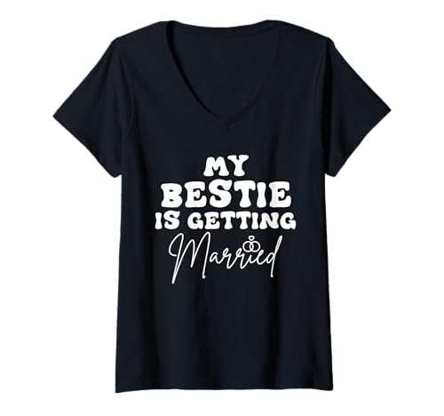 Damen Lustiger Hochzeits-Witz My Bestie is Getting Married Coole Hochzeit T-Shirt mit V-Ausschnitt Damen Lustiger Hochzeits-Witz My Bestie is Getting Married Coole Hochzeit T-Shirt mit V-Ausschnitt von Funny Wedding Design Ideas
