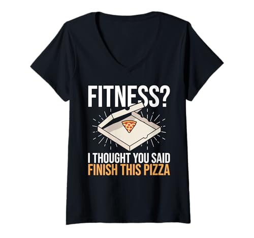 Damen Fitness Ich dachte, du sagtest, ISS Diese Pizza auf! Lustige Fitness T-Shirt mit V-Ausschnitt von Funny Weightlifting Gym Quote Gifts Men Women