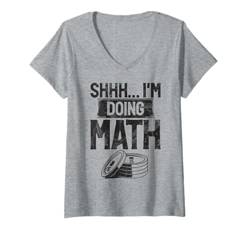 Damen Shhh... I'm Doing Math Fitness Gewichtheben Lfiting Gym T-Shirt mit V-Ausschnitt von Funny Weightlifting Gym Quote Gifts Men Women