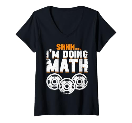 Damen Shhh... I'm Doing Math Training Workout Gewichtheben Muskel T-Shirt mit V-Ausschnitt von Funny Weightlifting Gym Quote Gifts Men Women