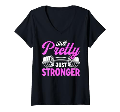 Damen Still Pretty Just Stronger Fitness Lifting Gewichtheben T-Shirt mit V-Ausschnitt von Funny Weightlifting Gym Quote Gifts Men Women