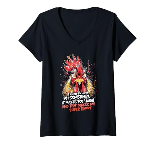 Damen Lustiges Zitat I Know I'm Weird But Sometimes It Make You Laugh T-Shirt mit V-Ausschnitt Damen Lustiges Zitat I Know I'm Weird But Sometimes It Make You Laugh T-Shirt mit V-Ausschnitt von Funny Weird Laughing chicken Rooster Apparel