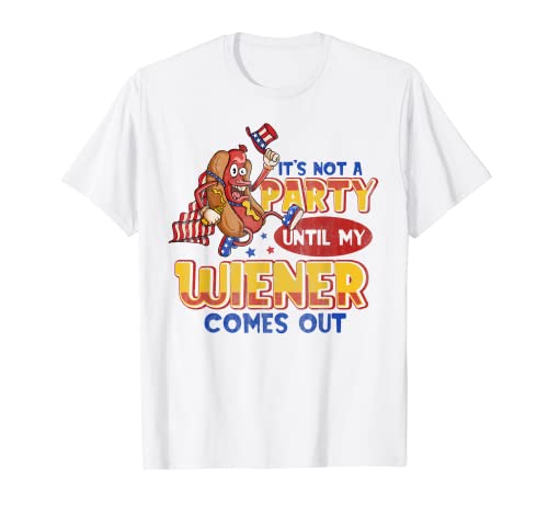 Herren Its Not A Party Until My Wiener Comes Out 4. Juli Wiener T-Shirt Herren Its Not A Party Until My Wiener Comes Out 4. Juli Wiener T-Shirt von Funny Wiener Shirts & 4th of July Party Outfit