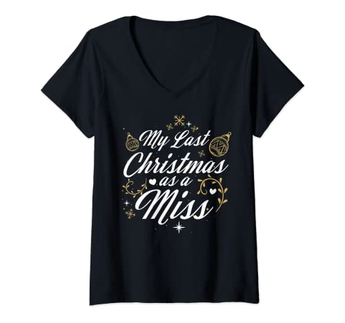 Damen My Last Christmas As A Miss – Future Bride Wife, lustiges Geschenk T-Shirt mit V-Ausschnitt von Funny Wife To Be Xmas Items Clothing & Apparel