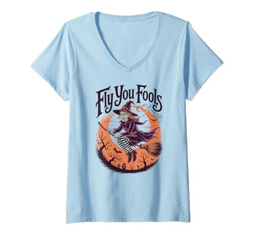 Damen Flieg du Narren Halloween-Hexe T-Shirt mit V-Ausschnitt Damen Flieg du Narren Halloween-Hexe T-Shirt mit V-Ausschnitt von Funny Witch Costume Halloween Humor