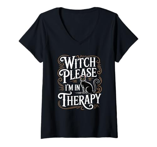 Damen Witch Please I'm in Therapy Lustige Schwarze Katze Halloween T-Shirt mit V-Ausschnitt von Funny Witch Dark Humor Mental Health Therapy