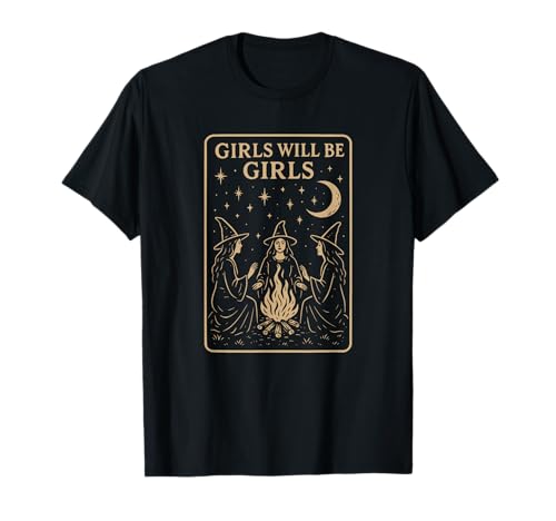 Girl Will Be Girls Lustiges Hexenfeministisches Halloween T-Shirt von Funny Witch Tees & Accessories