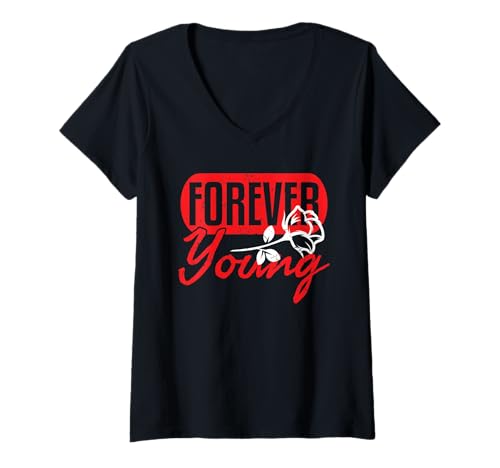 Damen Cool Young Forever Red Roses Rose Lover Flower Lover Wives T-Shirt mit V-Ausschnitt von Funny Wive Shirts And Gifts For Florists