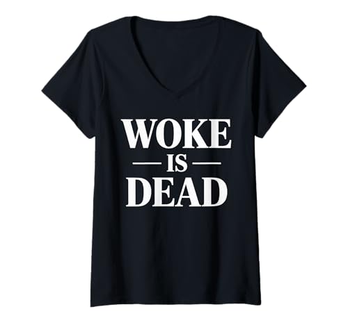 Damen Woke is Dead T-Shirt mit V-Ausschnitt Damen Woke is Dead T-Shirt mit V-Ausschnitt von Funny Woke Sarcasm