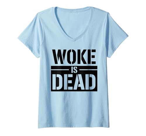 Damen Woke is Dead T-Shirt mit V-Ausschnitt Damen Woke is Dead T-Shirt mit V-Ausschnitt von Funny Woke Sarcasm