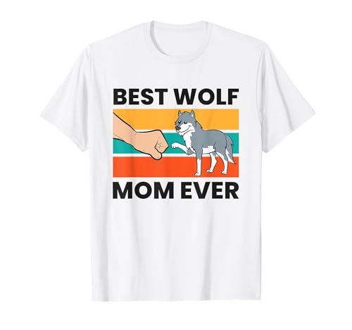 Wolf Mama Beste Wolf Mama aller Zeiten T-Shirt Wolf Mama Beste Wolf Mama aller Zeiten T-Shirt von Funny Wolf Lover Gifts