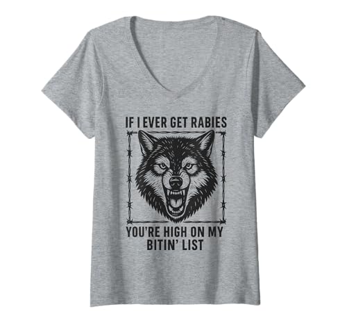 Damen Wenn ich jemals Tollwut bekomme, stehst du ganz Oben auf meiner Bitin-Liste Wolf Lustig T-Shirt mit V-Ausschnitt von Funny Wolf Rabies Designs for Women And Men