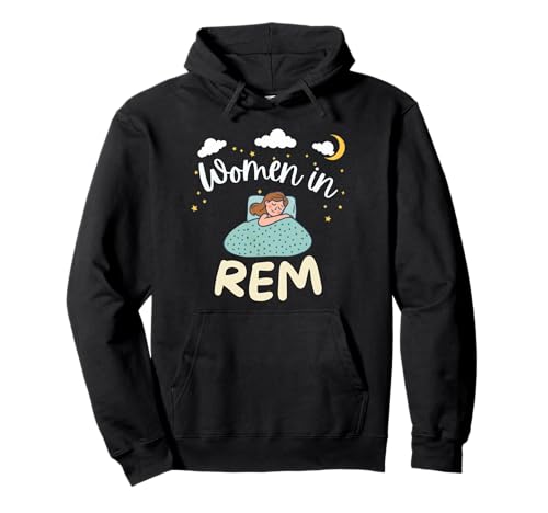 Frauen im REM-Bereich Pullover Hoodie Frauen im REM-Bereich Pullover Hoodie von Funny Women In REM Tee Shirt