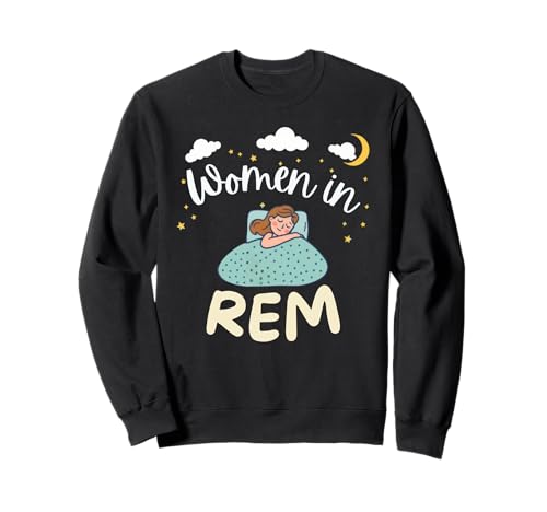 Frauen im REM-Bereich Sweatshirt Frauen im REM-Bereich Sweatshirt von Funny Women In REM Tee Shirt