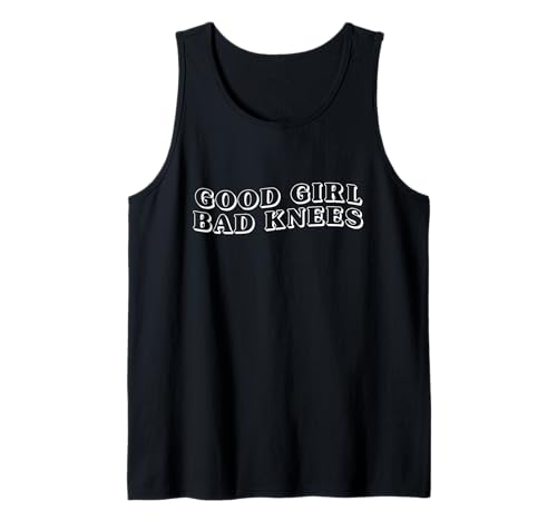 Good Girl Bad Knees Injury Sport Athlet Aging Geburtstag Witz Tank Top von Funny Women Knee Problems Relationship Fitness Tee