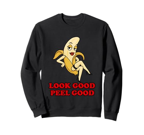 Lustige Frauen sarkastischer Humor Look Good Peel Good Summer Sweatshirt von Funny Women's sweet and sassy Duron B