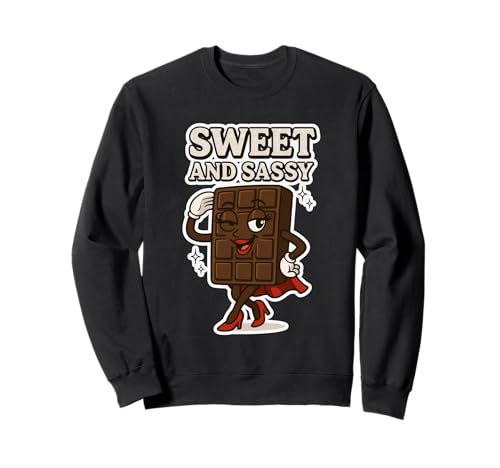 Lustiger Damen Sweet Sassy Sarkastic Spruch Loves Chocolate Sweatshirt von Funny Women's sweet and sassy Duron B