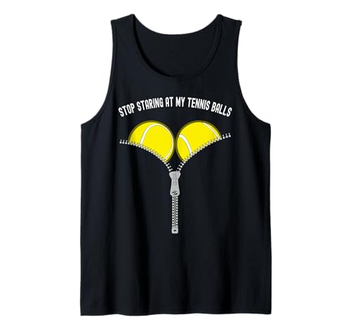 Lustiges Geschenk für Damen mit Aufschrift Stop Staring at My Tennis Balls Tank Top von Funny Womens Stop Staring At My Tennis Balls Gift