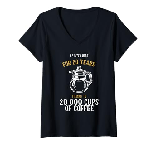 Damen I Stayed here for 20 Years Thanks to 20.000 Cups of Coffee T-Shirt mit V-Ausschnitt Damen I Stayed here for 20 Years Thanks to 20.000 Cups of Coffee T-Shirt mit V-Ausschnitt von Funny Work Anniversary Ideas for Coffee Lovers