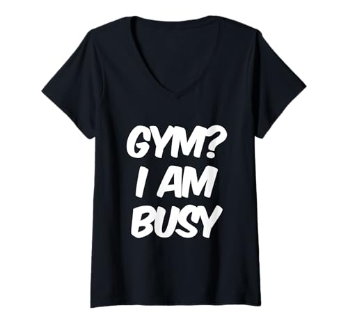 Damen Lustiger Humor Text Lustige Gym Zitate Gym I Am Busy Workouts T-Shirt mit V-Ausschnitt Damen Lustiger Humor Text Lustige Gym Zitate Gym I Am Busy Workouts T-Shirt mit V-Ausschnitt von Funny Workout Quotes Gym? I’m Busy Gym Shirt