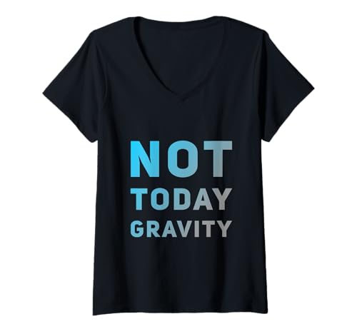 Damen Lustiger Humor-Text, lustige Fitness-Zitate Not Today, Gravity Workouts T-Shirt mit V-Ausschnitt Damen Lustiger Humor-Text, lustige Fitness-Zitate Not Today, Gravity Workouts T-Shirt mit V-Ausschnitt von Funny Workout Quotes Not Today Gravity Gym Shirt
