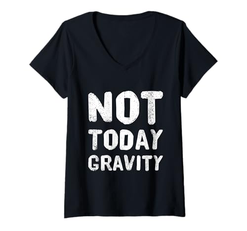 Damen Lustiger Humor-Text, lustige Fitness-Zitate Not Today, Gravity Workouts T-Shirt mit V-Ausschnitt Damen Lustiger Humor-Text, lustige Fitness-Zitate Not Today, Gravity Workouts T-Shirt mit V-Ausschnitt von Funny Workout Quotes Not Today Gravity Gym Shirt