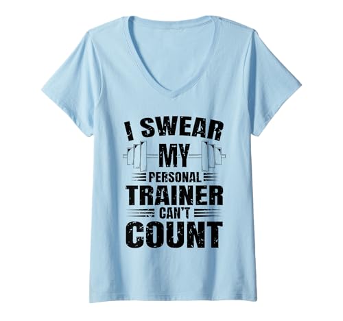 Damen Lustiges Fitness-Studio I Swear My Personal Trainer Can't Count T-Shirt mit V-Ausschnitt Damen Lustiges Fitness-Studio I Swear My Personal Trainer Can't Count T-Shirt mit V-Ausschnitt von Funny Workout Quotes for Gym Trainers and Lifters