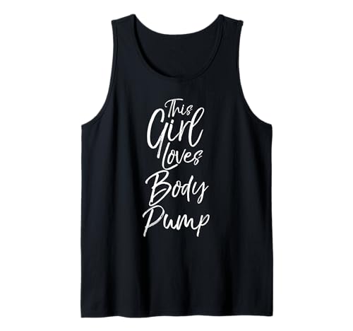 Cute Body Pump Workout Quote Funny This Girl Loves Body Pump Tank Top von Funny Workout Shirts Cute Gym Clothes for Women