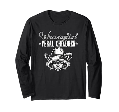 Wranglin' Feral Kinder Humor Cowboy Langarmshirt von Funny Wrangling Feral Kids Apparel