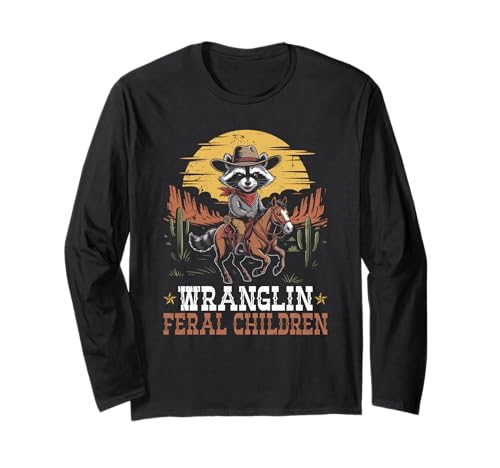 Wranglin' Feral Kinder Humor Cowboy Langarmshirt von Funny Wrangling Feral Kids Apparel