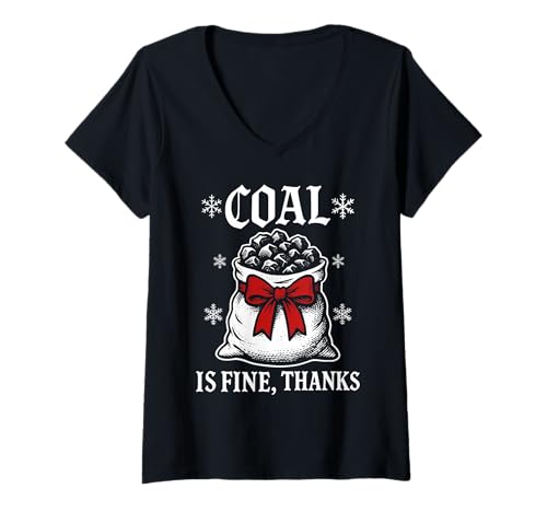 Damen Kohle geht es gut, Danke sarkastischer Weihnachtshumor T-Shirt mit V-Ausschnitt Damen Kohle geht es gut, Danke sarkastischer Weihnachtshumor T-Shirt mit V-Ausschnitt von Funny XMAS Coal Humor Gothic XMAS Design