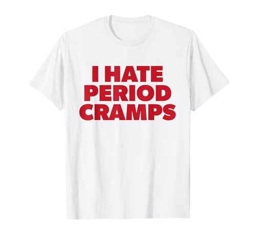I Hate Period Cramps Y2K freche lustige Menstruationsschmerzen Frauen T-Shirt I Hate Period Cramps Y2K freche lustige Menstruationsschmerzen Frauen T-Shirt von Funny Y2K Aesthetic Gifts