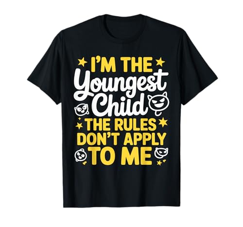 Jüngstes Kind Die Regeln gelten Nicht für Mich Lustiges jüngstes Kind T-Shirt Jüngstes Kind Die Regeln gelten Nicht für Mich Lustiges jüngstes Kind T-Shirt von Funny Youngest Child idea