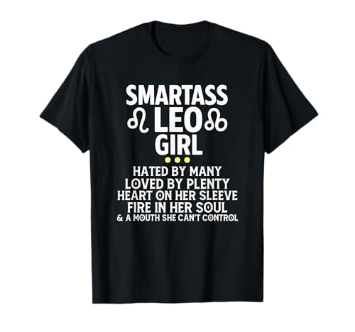 Smartass Leo Girl Lustiges Sternzeichen Astrologie T-Shirt von Funny Zodiac Women Gift Leo Birthday Shirt