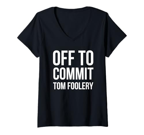 Damen Off to Commit Tom Foolery Funny Mischief Humor Witz T-Shirt mit V-Ausschnitt von Funny animal Apparel Co.