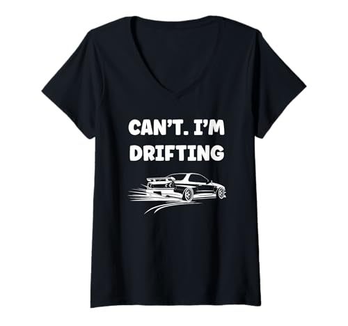 Damen Racing car Drift Quote Life Can't I'm Drifting T-Shirt mit V-Ausschnitt Damen Racing car Drift Quote Life Can't I'm Drifting T-Shirt mit V-Ausschnitt von Funny car racing car skill simple drift