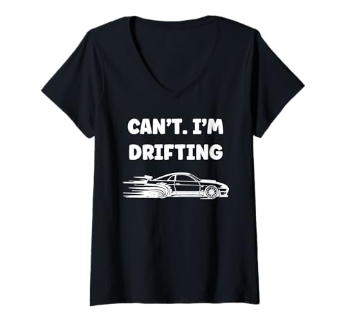Damen Racing car Drift Quote Life Can't I'm Drifting T-Shirt mit V-Ausschnitt Damen Racing car Drift Quote Life Can't I'm Drifting T-Shirt mit V-Ausschnitt von Funny car racing car skill simple drift