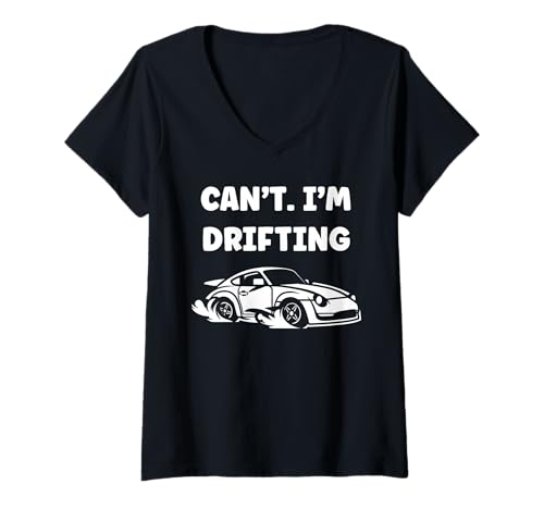 Damen Racing car Drift Quote Life Can't I'm Drifting T-Shirt mit V-Ausschnitt Damen Racing car Drift Quote Life Can't I'm Drifting T-Shirt mit V-Ausschnitt von Funny car racing car skill simple drift