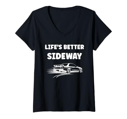 Damen Racing car Drifting Quote Life is Better sideway Drift T-Shirt mit V-Ausschnitt Damen Racing car Drifting Quote Life is Better sideway Drift T-Shirt mit V-Ausschnitt von Funny car racing car skill simple drift
