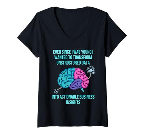 Damen Seit ich jung war, wollte ich unstrukturierte Daten transformieren T-Shirt mit V-Ausschnitt Damen Seit ich jung war, wollte ich unstrukturierte Daten transformieren T-Shirt mit V-Ausschnitt von Funny ever since I was young gifts & apparel