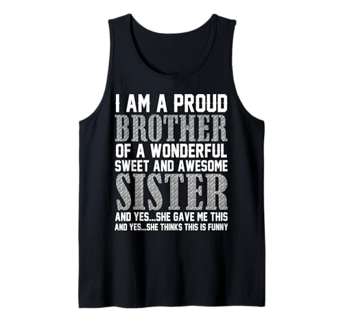 Herren Ich Bin EIN stolzer Bruder Einer wunderbaren süßen und großartigen Schwester Tank Top Herren Ich Bin EIN stolzer Bruder Einer wunderbaren süßen und großartigen Schwester Tank Top von Funny for Brother of Awesome Sister Birthday Tees