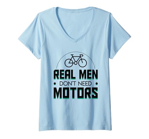 Damen Real Men Don't Need Motors Cycling Men Hobby Shirt T-Shirt mit V-Ausschnitt Damen Real Men Don't Need Motors Cycling Men Hobby Shirt T-Shirt mit V-Ausschnitt von Funny gift shirt